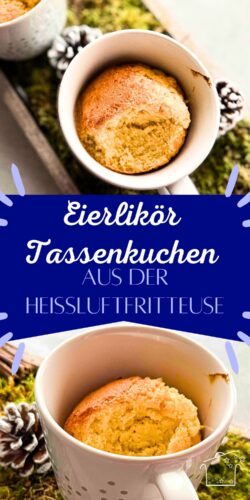 Eierlikör Tassenkuchen aus der Heißluftfritteuse - Rezeptwunder